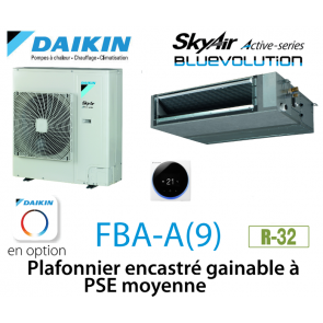 Daikin Plafonnier encastré gainable à PSE moyenne Active FBA100A monophasé